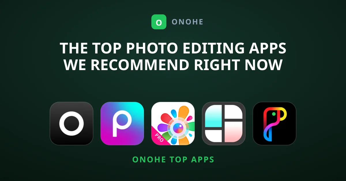 The Top Photo Editing Apps We Recommend Right Now